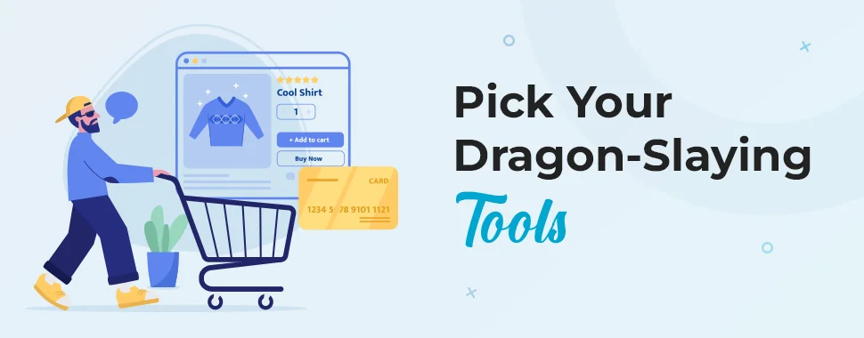 Pick Your Dragon Slaying Tools