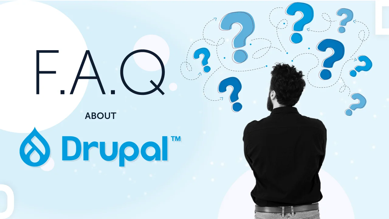 Commonly Frequently Asked Questions About Drupal